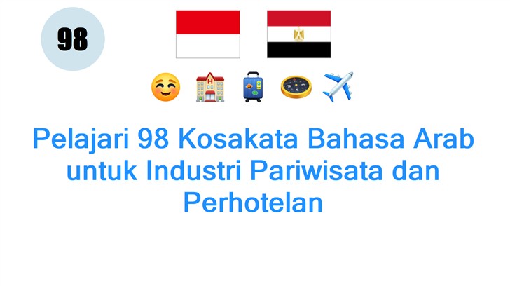 Pelajari 98 Kosakata Bahasa Arab untuk Industri Pariwisata dan Perhotelan